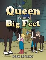 Queen Wants Big Feet