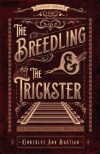 Breedling and the Trickster