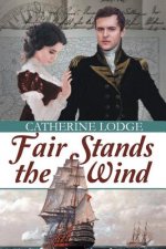 Fair Stands the Wind