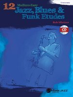 12 Medium-Easy Jazz, Blues & Funk Etudes