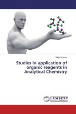 Studies in application of organic reagents in Analytical Chemistry
