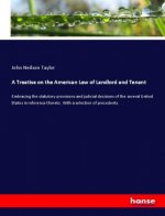 Treatise on the American Law of Landlord and Tenant