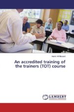An accredited training of the trainers (TOT) course