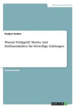 Warum Trinkgeld? Motive und Einflusstaktiken für freiwillige Zahlungen