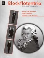 W.A.Mozart, Das Butterbrot; E.Grieg, Elfentanz; F. Couperin, Le Tic-Toc-choc