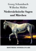 Niedersachsische Sagen und Marchen