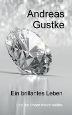 Ein brillantes Leben