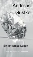 Ein brillantes Leben