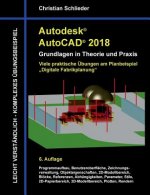 Autodesk AutoCAD 2018 - Grundlagen in Theorie und Praxis