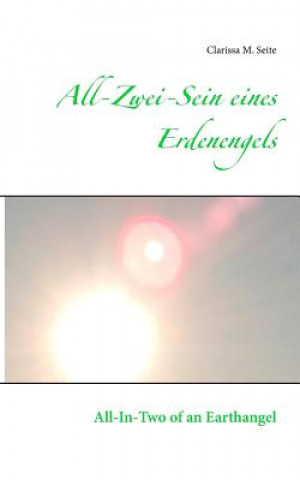 All-Zwei-Sein eines Erdenengels