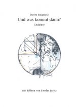 Und was kommt dann?