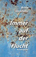 Immer auf der Flucht