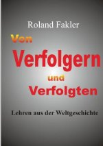 Von Verfolgern und Verfolgten