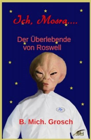 Ich, Mosra...