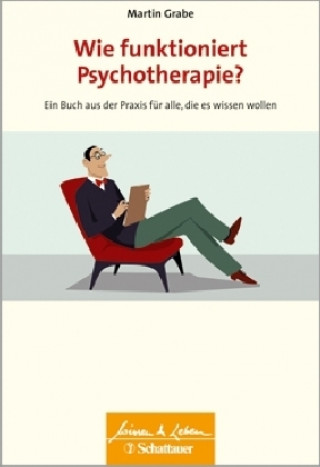 Wie funktioniert Psychotherapie?