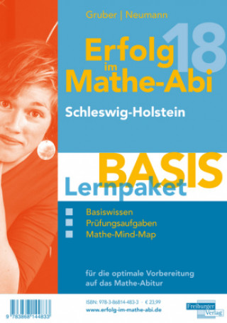 Erfolg im Mathe-Abi 2018 Lernpaket 'Basis' Schleswig-Holstein