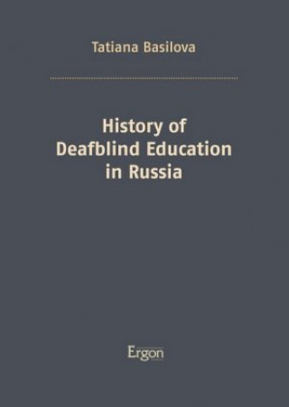 History of Deafblind Education in Russia