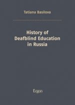 History of Deafblind Education in Russia