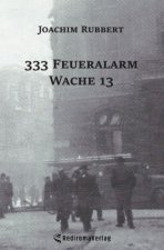 333 Feueralarm Wache 13