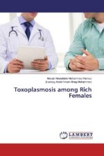 Toxoplasmosis among Rich Females