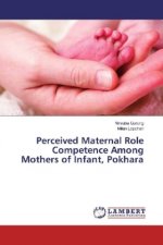 Perceived Maternal Role Competence Among Mothers of Infant, Pokhara