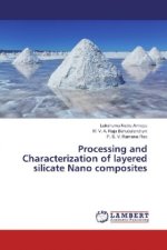 Processing and Characterization of layered silicate Nano composites