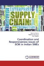 Coordination and Responsiveness issues of SCM in Indian SMEs