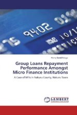Group Loans Repayment Performance Amongst Micro Finance Institutions