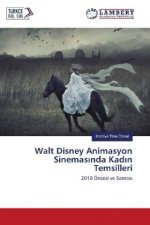 Walt Disney Animasyon Sinemas nda Kad n Temsilleri
