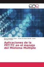 Aplicaciones de la PET/TC en el manejo del Mieloma Múltiple