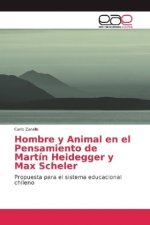 Hombre y Animal en el Pensamiento de Martín Heidegger y Max Scheler