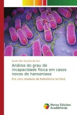 Analise do grau de incapacidade fisica em casos novos de hanseniase
