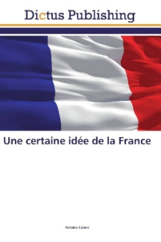 Une certaine idée de la France