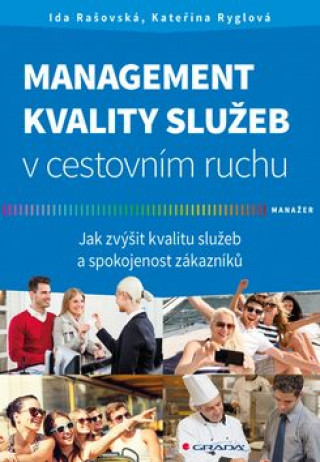 Management kvality sluďż˝eb v cestovnďż˝m ruchu