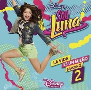 Soy Luna: La vida es un sueno. Staffel.2.2, 1 Audio-CD (International Version)
