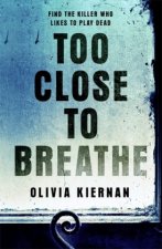 Too Close to Breathe