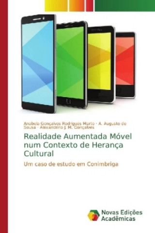 Realidade Aumentada Movel num Contexto de Heranca Cultural