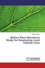Behind Plant Resistance Study for Developing Local Tomato Lines
