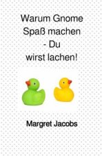 Findemich Bücher / Warum Gnome Spaß machen - Du wirst lachen!