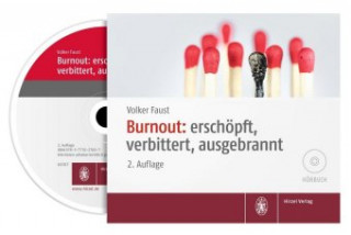 Burnout: erschöpft, verbittert, ausgebrannt, 1 Audio-CD
