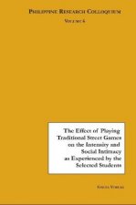 The Effect of Playing Traditional Street Games on the Intensity of Emotion and Social Intimacy as Experienced by the Selected Elemantary Students