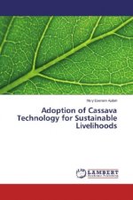 Adoption of Cassava Technology for Sustainable Livelihoods