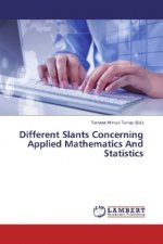 Different Slants Concerning Applied Mathematics And Statistics
