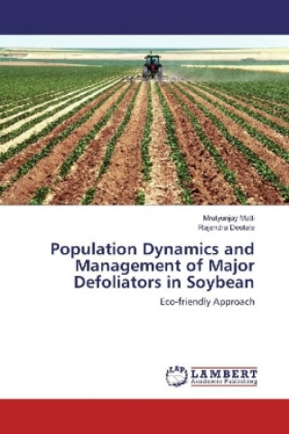 Population Dynamics and Management of Major Defoliators in Soybean