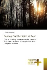 Casting Out the Spirit of Fear