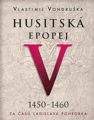Husitská epopej V 1450-1460