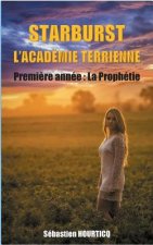 Starburst, l'academie terrienne