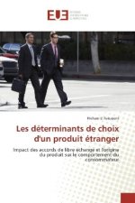Les déterminants de choix d'un produit étranger