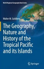 Geography, Nature and History of the Tropical Pacific and its Islands