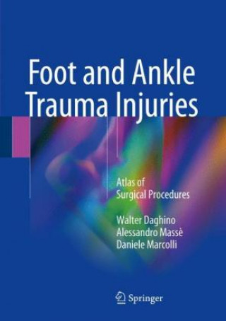 Foot and Ankle Trauma Injuries